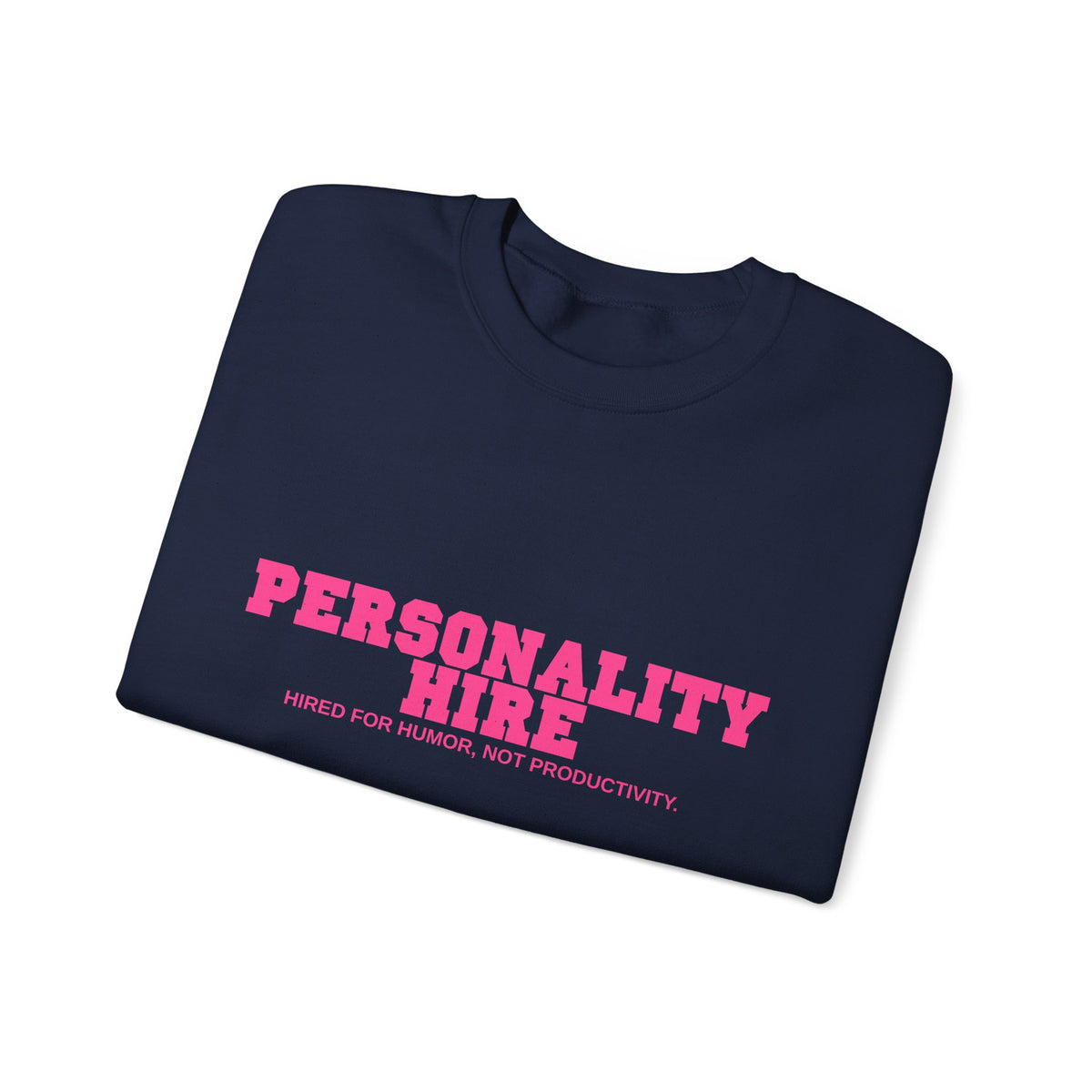 Personality Hire Crewneck
