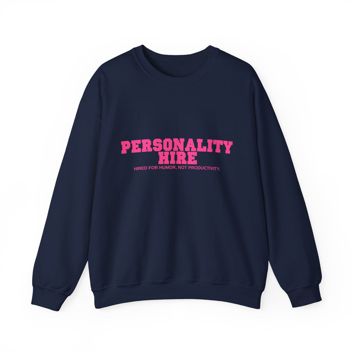 Personality Hire Crewneck