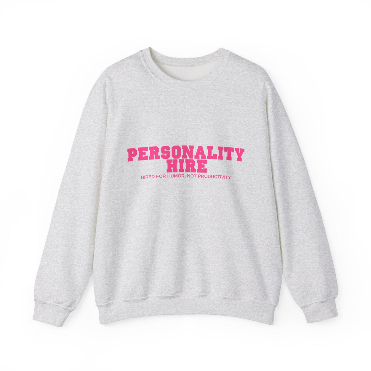 Personality Hire Crewneck
