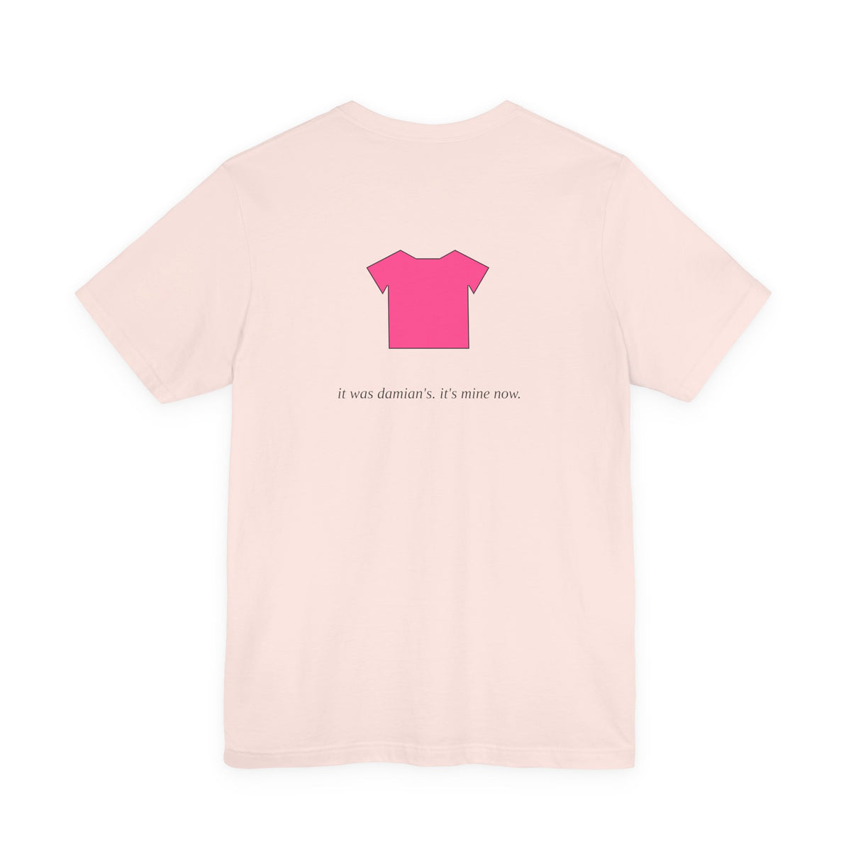 I Want My Pink Shirt Back Tee