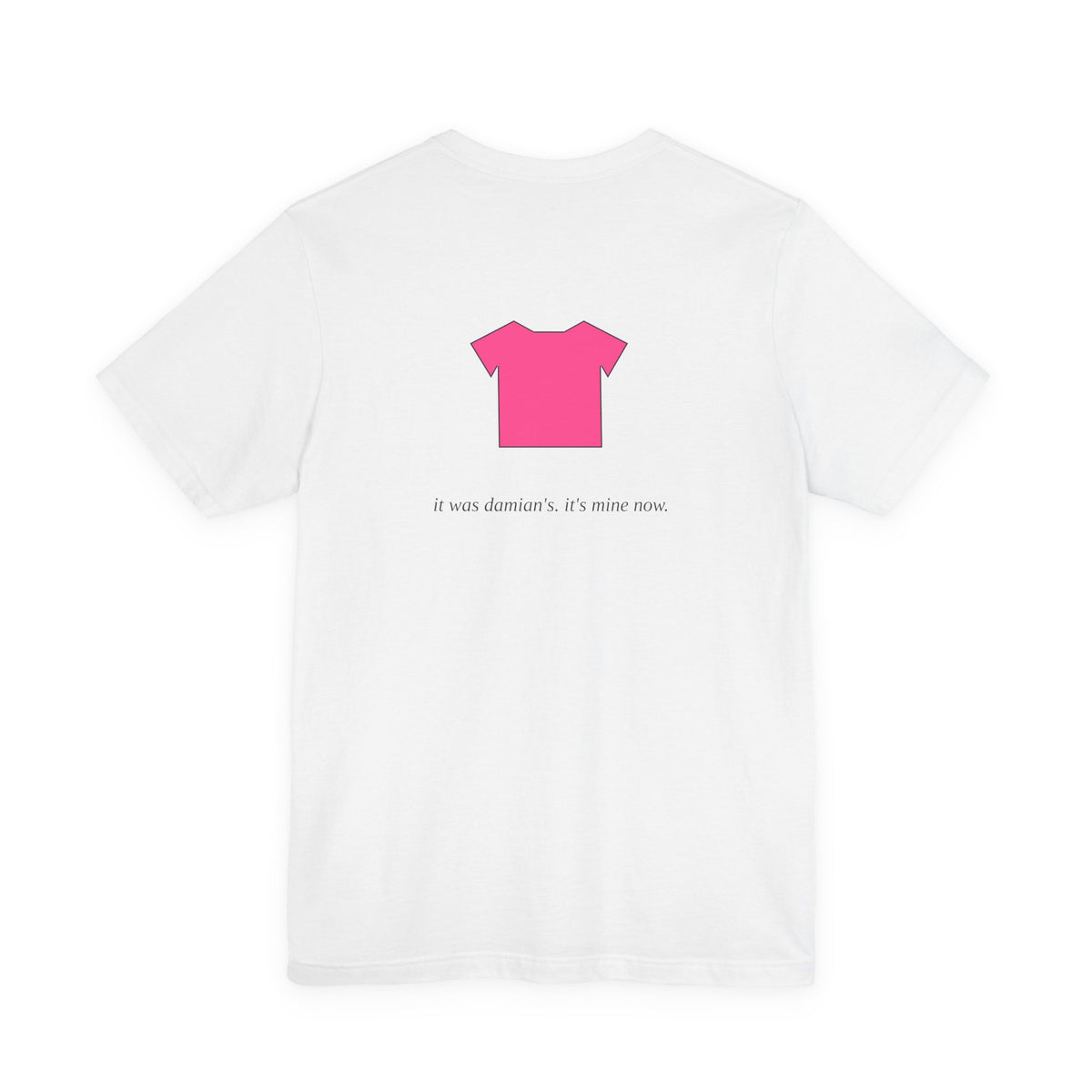 I Want My Pink Shirt Back Tee