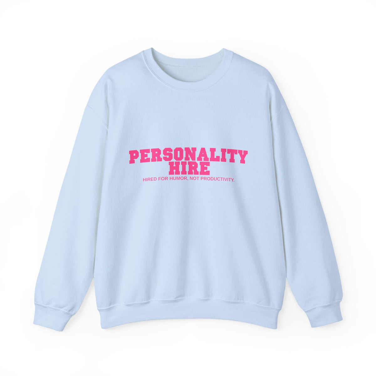 Personality Hire Crewneck