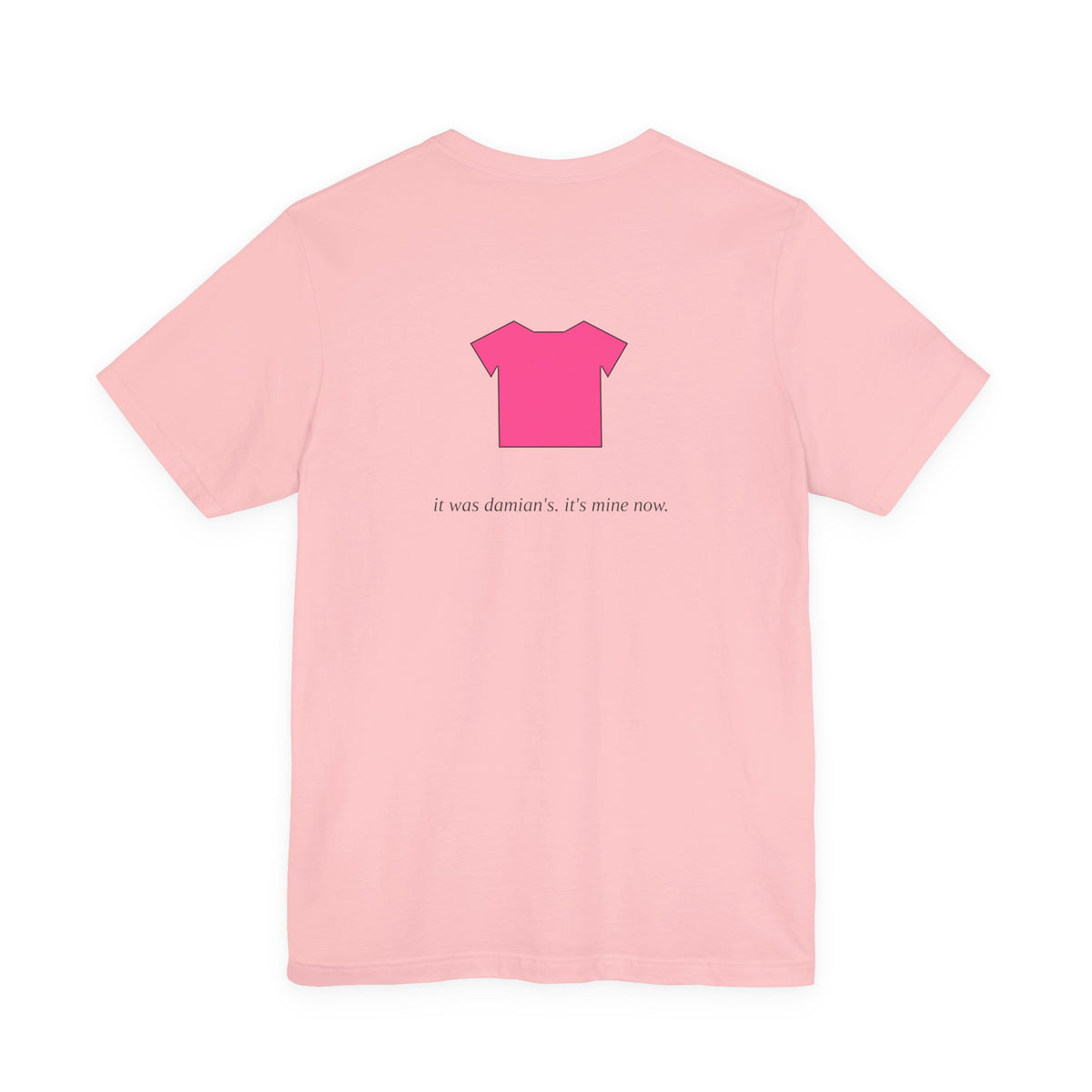 I Want My Pink Shirt Back Tee