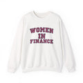 Women In Finance Crewneck — First In, Never Apologize